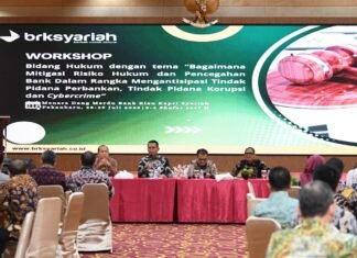 BRK Syariah Gelar Workshop Hukum, Mitigasi Risiko dan Pencegahan Tindak Pidana di Dunia Perbankan