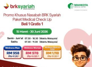 BRK Syariah Gandeng Mahkota Medical Centre Hadirkan Promo MCU Beli 1 Gratis 1 untuk Nasabah