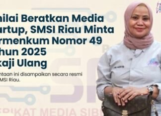Dinilai Beratkan Media Startup SMSI Riau Minta Permenkum Nomor 49 Tahun 2025 Dikaji Ulang